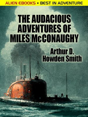 cover image of The Audacious Adventures of Miles McConaughy